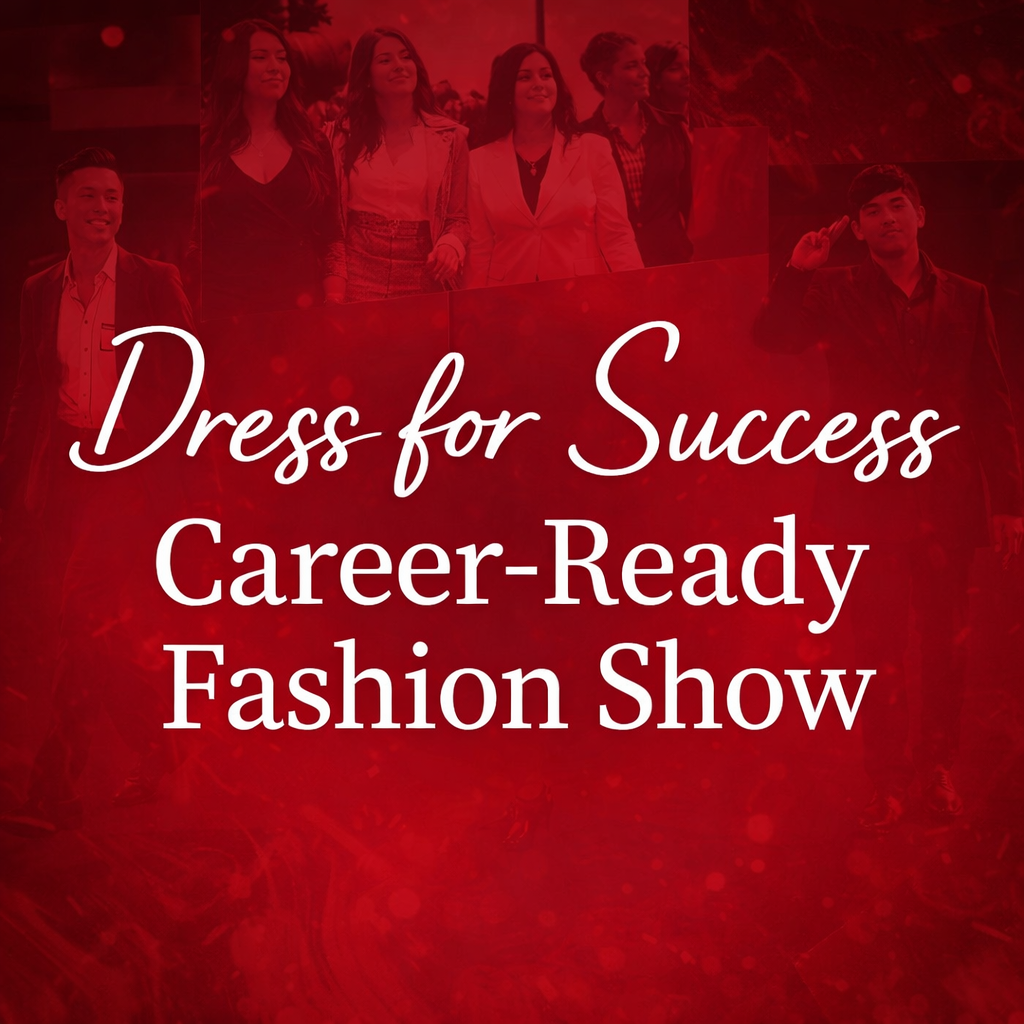 Square red graphic with white text reading “Dress for Success Career-Ready Fashion Show.”