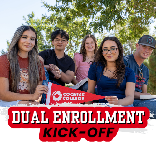 Five smiling students sit outdoors holding books and a Cochise College pennant. Bold text reads “Dual Enrollment Kick-Off.”